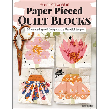 Wonderful World of Paper-Pieced Quilt Blocks Book - Liza Taylor Handmade